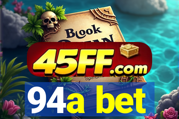 94a bet